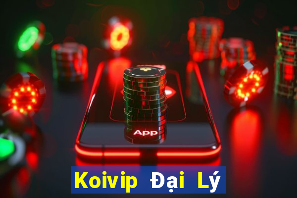 Koivip Đại Lý Cấp 1 Game Bài