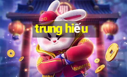 trung hiếu