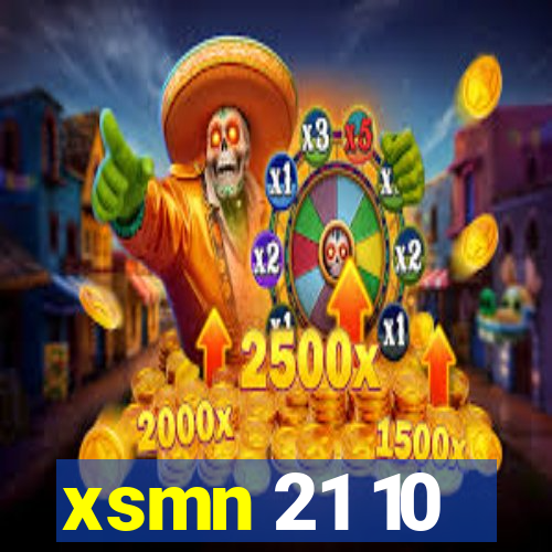 xsmn 21 10