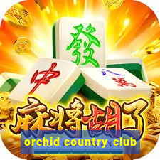 orchid country club