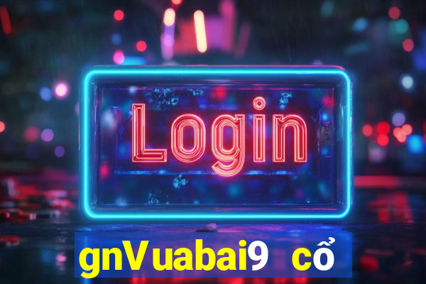 gnVuabai9 cổ điển mới nhất