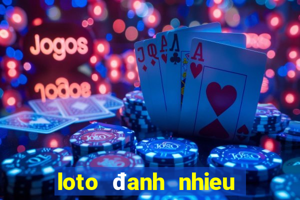 loto đanh nhieu hom nay