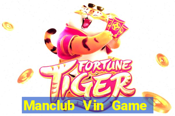 Manclub Vin Game Bài Xì Lát