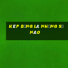 kép bằng là những số nào