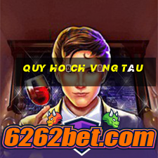 quy hoạch vũng tàu