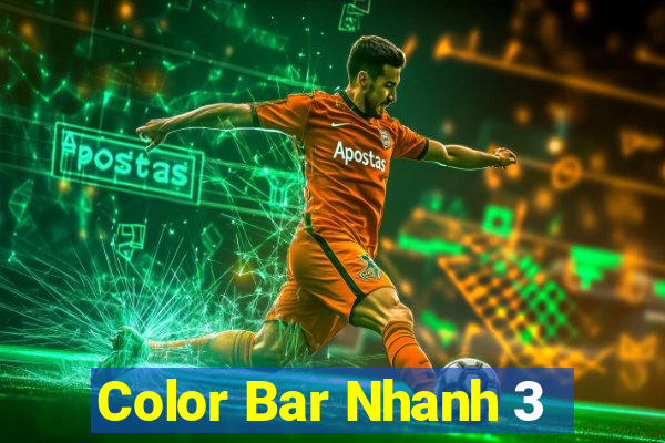 Color Bar Nhanh 3