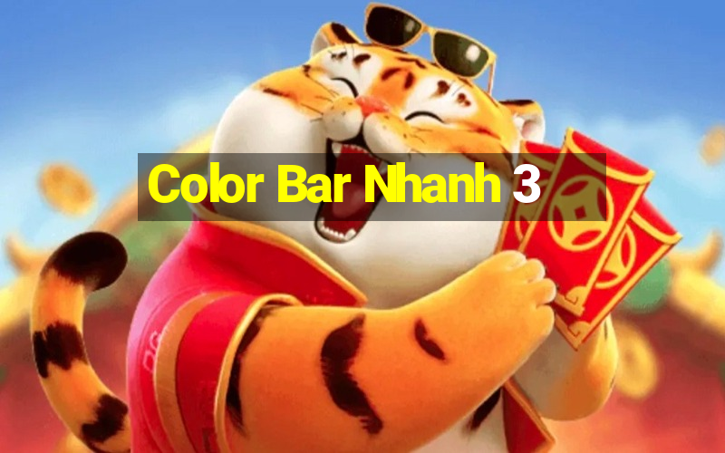 Color Bar Nhanh 3