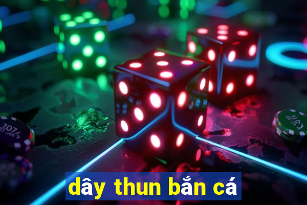 dây thun bắn cá