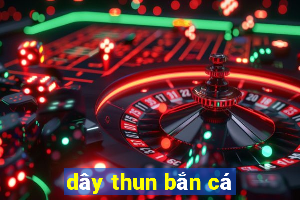 dây thun bắn cá