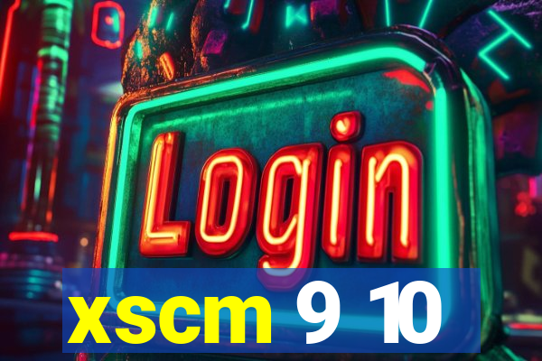 xscm 9 10