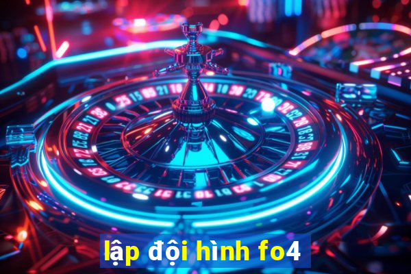 lập đội hình fo4