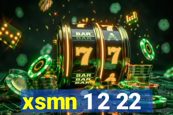 xsmn 1 2 22