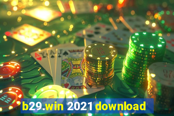 b29.win 2021 download