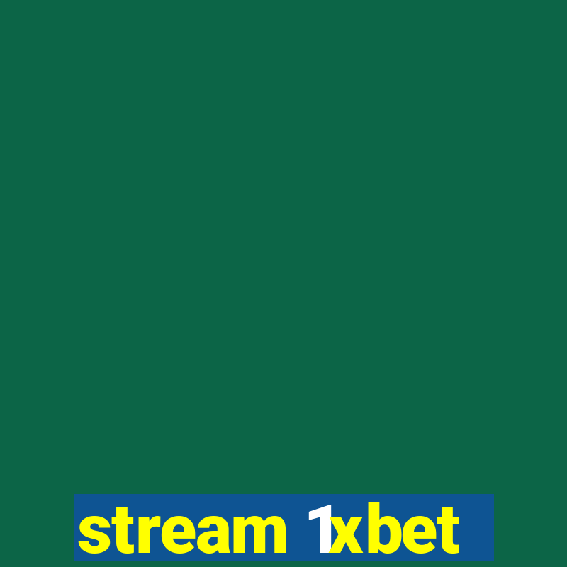 stream 1xbet