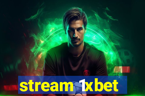 stream 1xbet