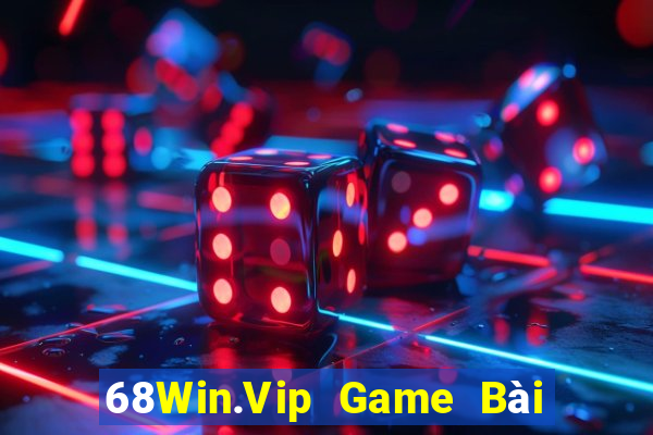 68Win.Vip Game Bài Quay Hũ