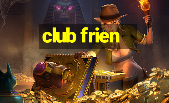 club frien