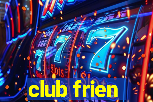 club frien