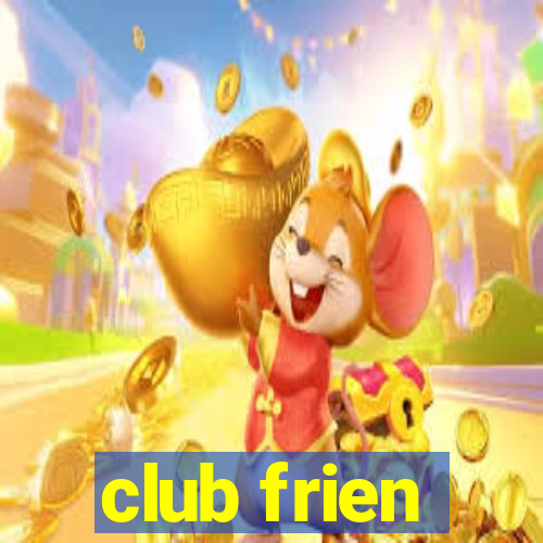 club frien