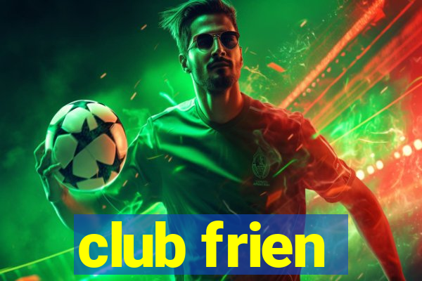 club frien