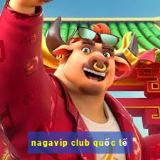 nagavip club quốc tế