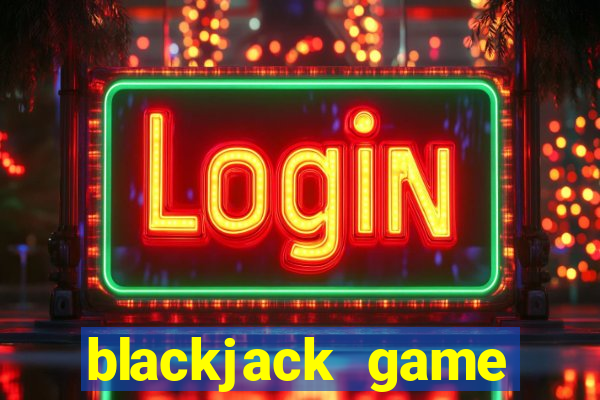 blackjack game online unblocked