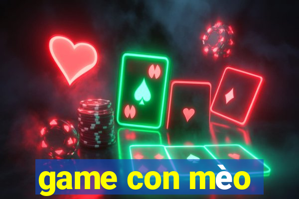 game con mèo