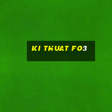 ki thuat fo3