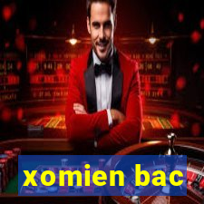 xomien bac