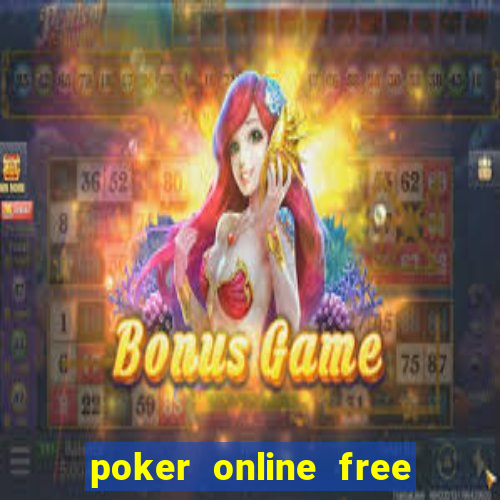 poker online free with friends