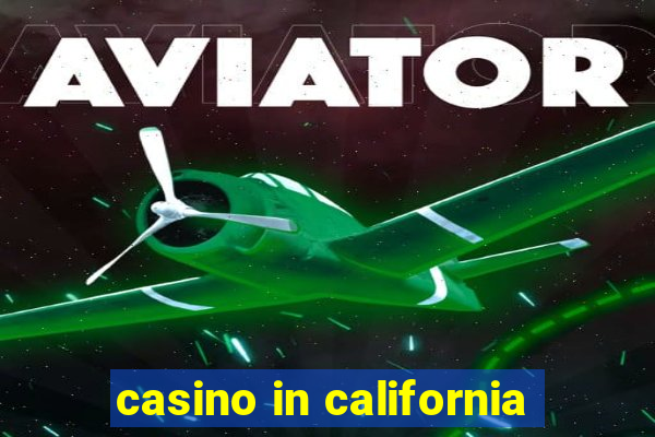 casino in california