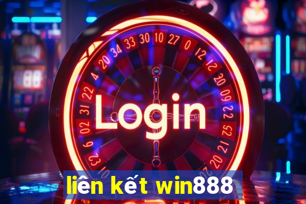 liên kết win888