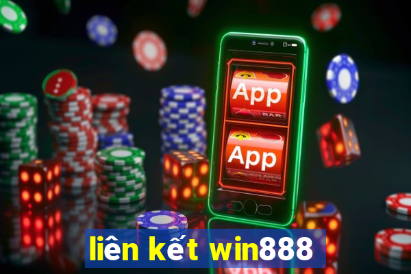 liên kết win888