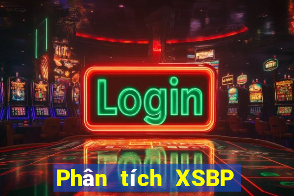 Phân tích XSBP Thứ 6