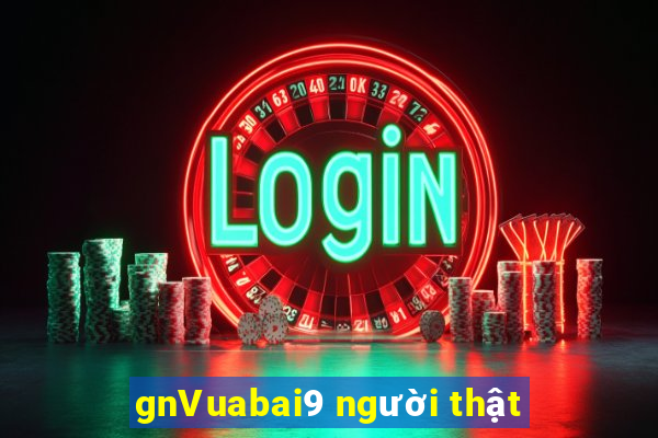 gnVuabai9 người thật