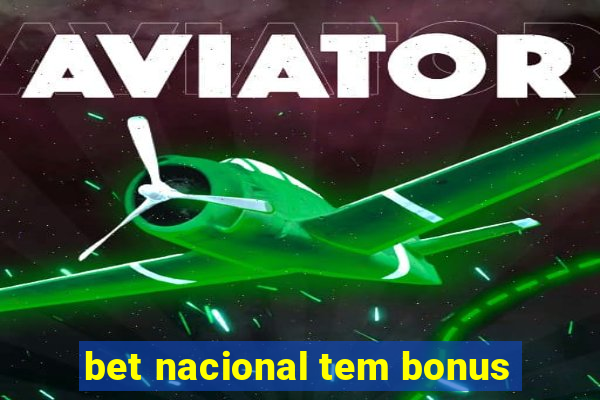 bet nacional tem bonus