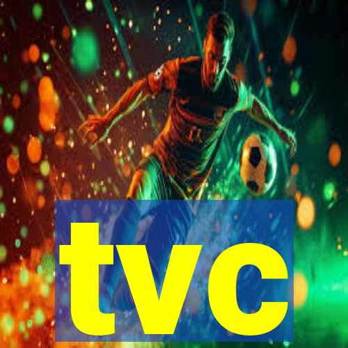 tvc