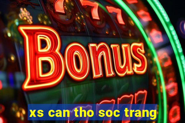 xs can tho soc trang