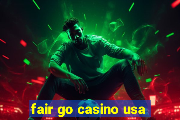 fair go casino usa