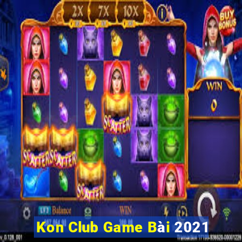 Kon Club Game Bài 2021