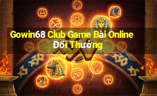 Gowin68 Club Game Bài Online Đổi Thưởng