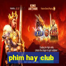 phim hay club