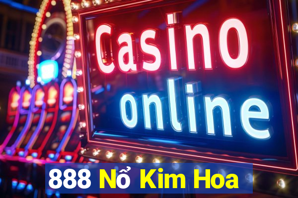 888 Nổ Kim Hoa