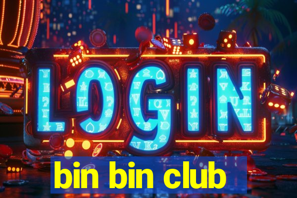 bin bin club