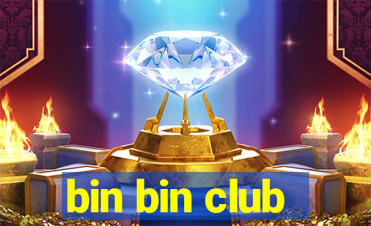 bin bin club