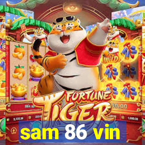 sam 86 vin