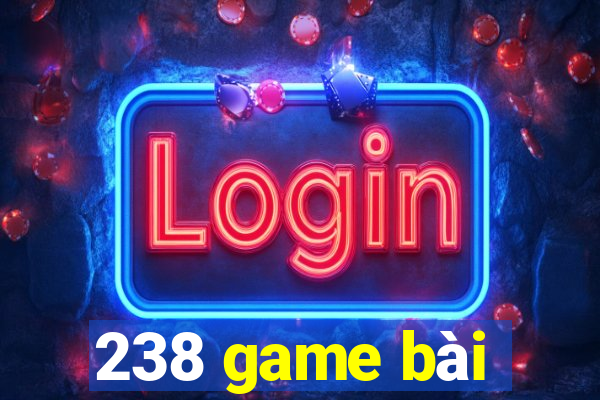 238 game bài