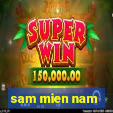 sam mien nam