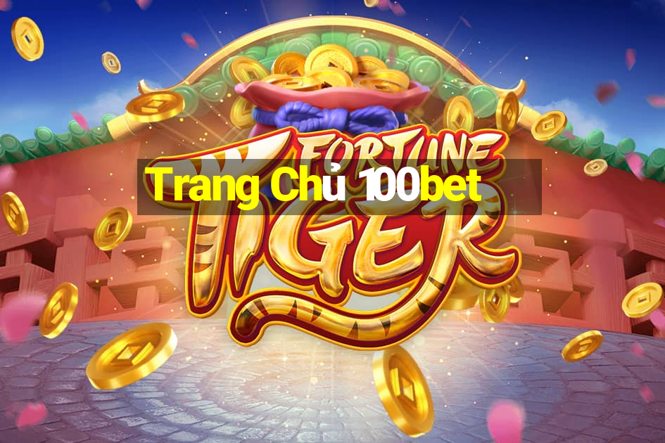 Trang Chủ 100bet