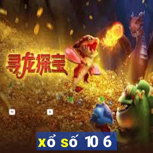 xổ số 10 6